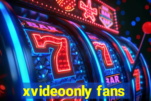 xvideoonly fans